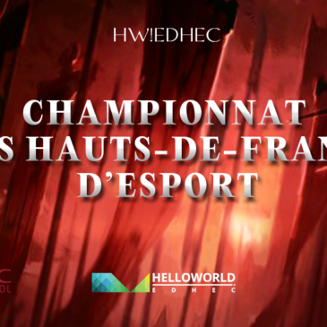 CHAMPIONNAT DES HAUTS DE France E-SPORT 18 JANVIER 2025 CAMPUS EDHEC LILLE